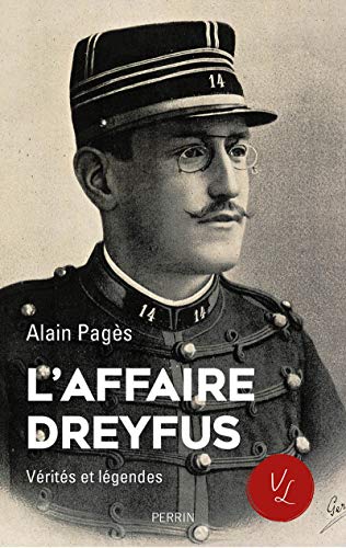 L'affaire Dreyfus - Vérités et légendes von PERRIN